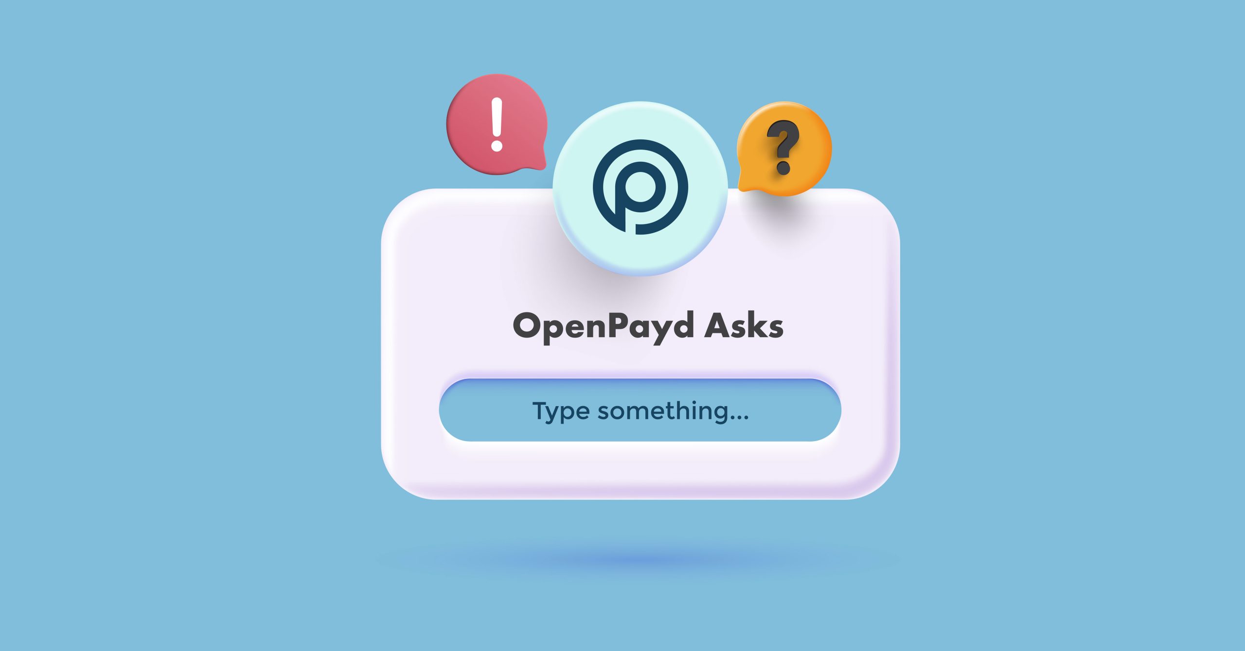 OpenPayd Asks