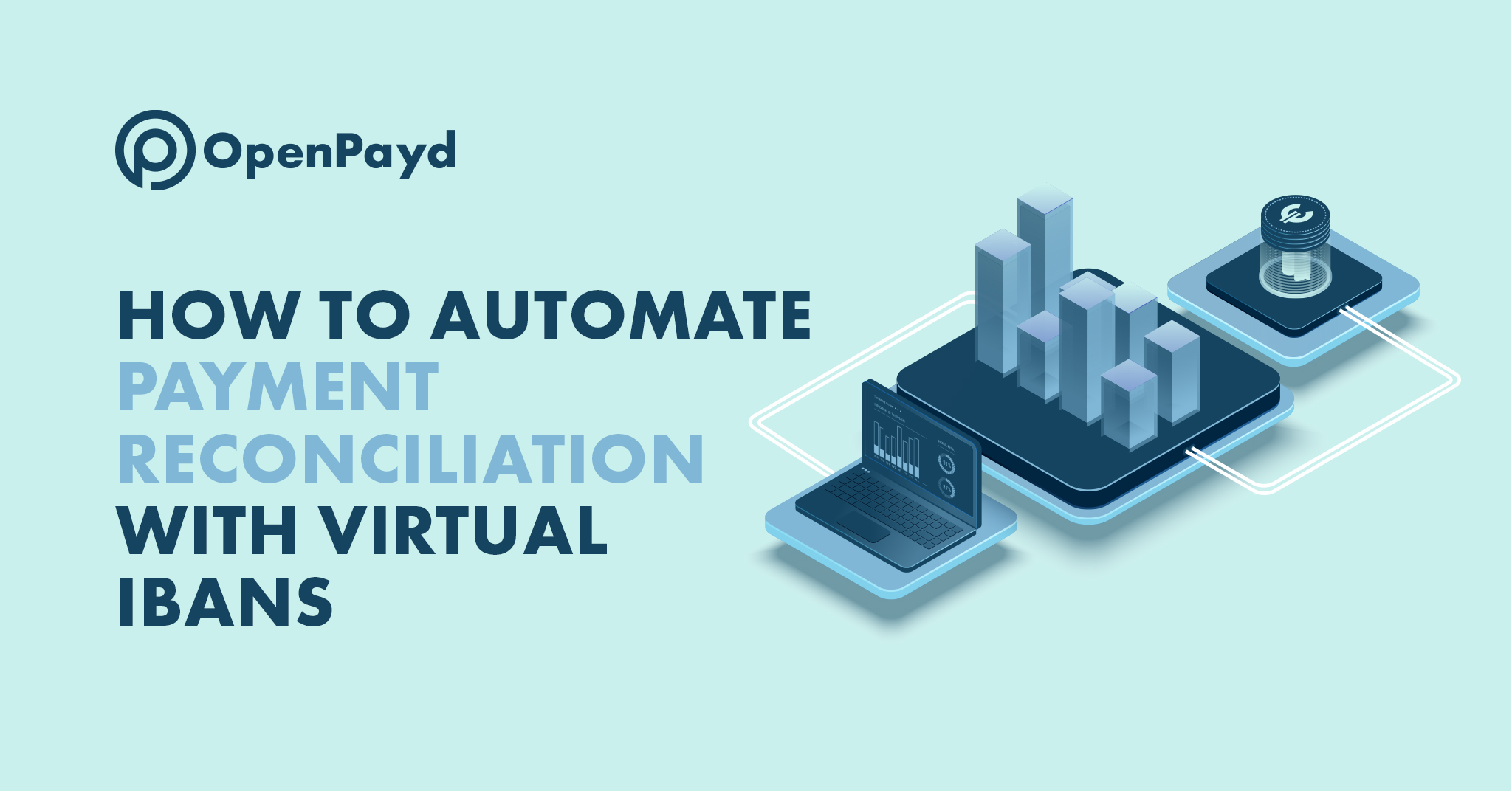 How to automate payment reconciliation with virtual IBANs