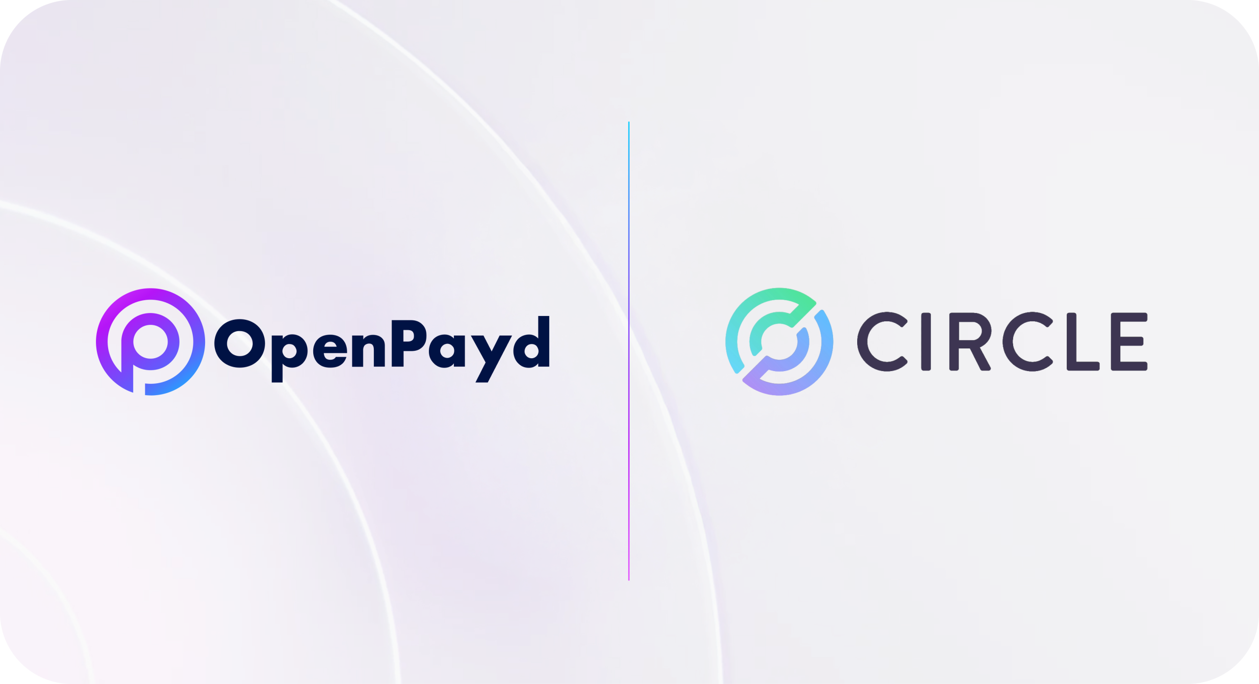OpenPayd integrates with Circle Payments Network to enable near-instant global fiat payments to businesses
